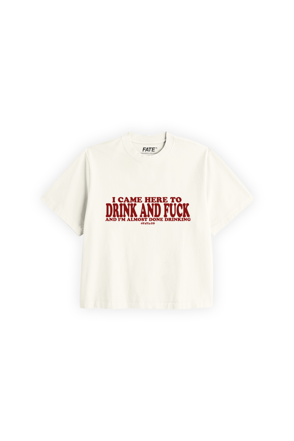 Drink & F*ck Crop Tee Ivory