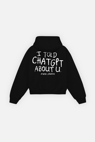 I Told Chat Hoodie Vantablack