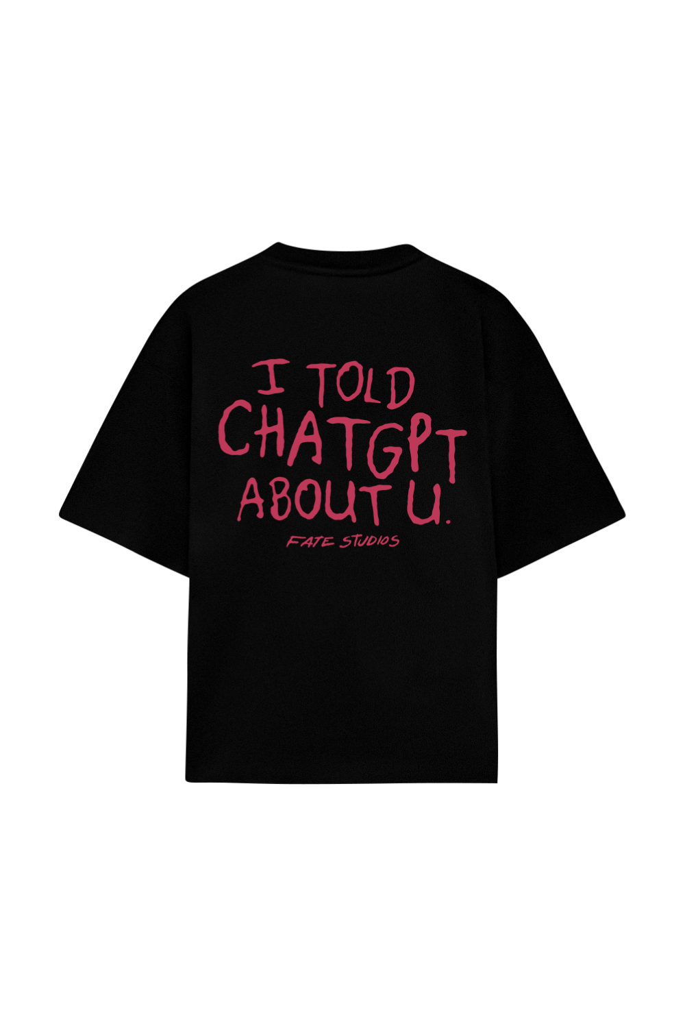 I Told Chat Tee Black