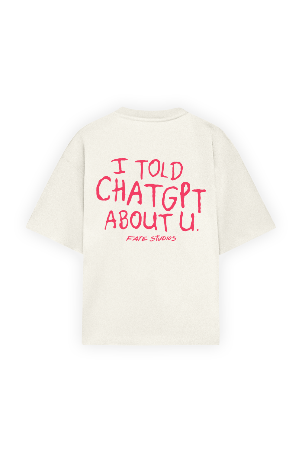 I Told Chat Tee Ivory