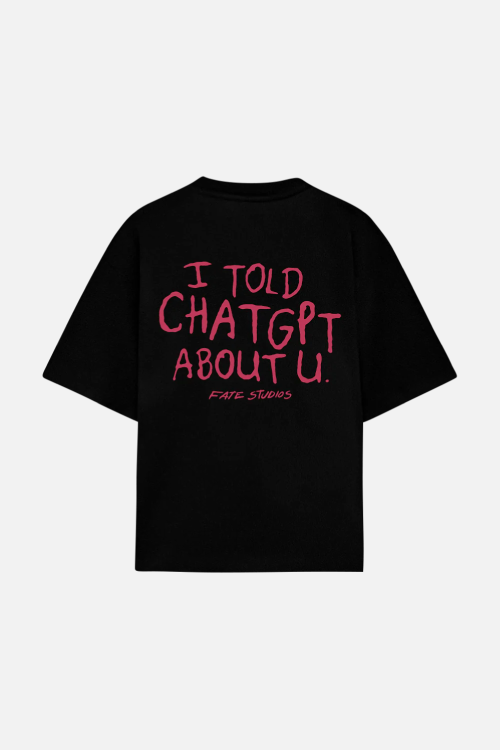 I Told Chat Tee Black