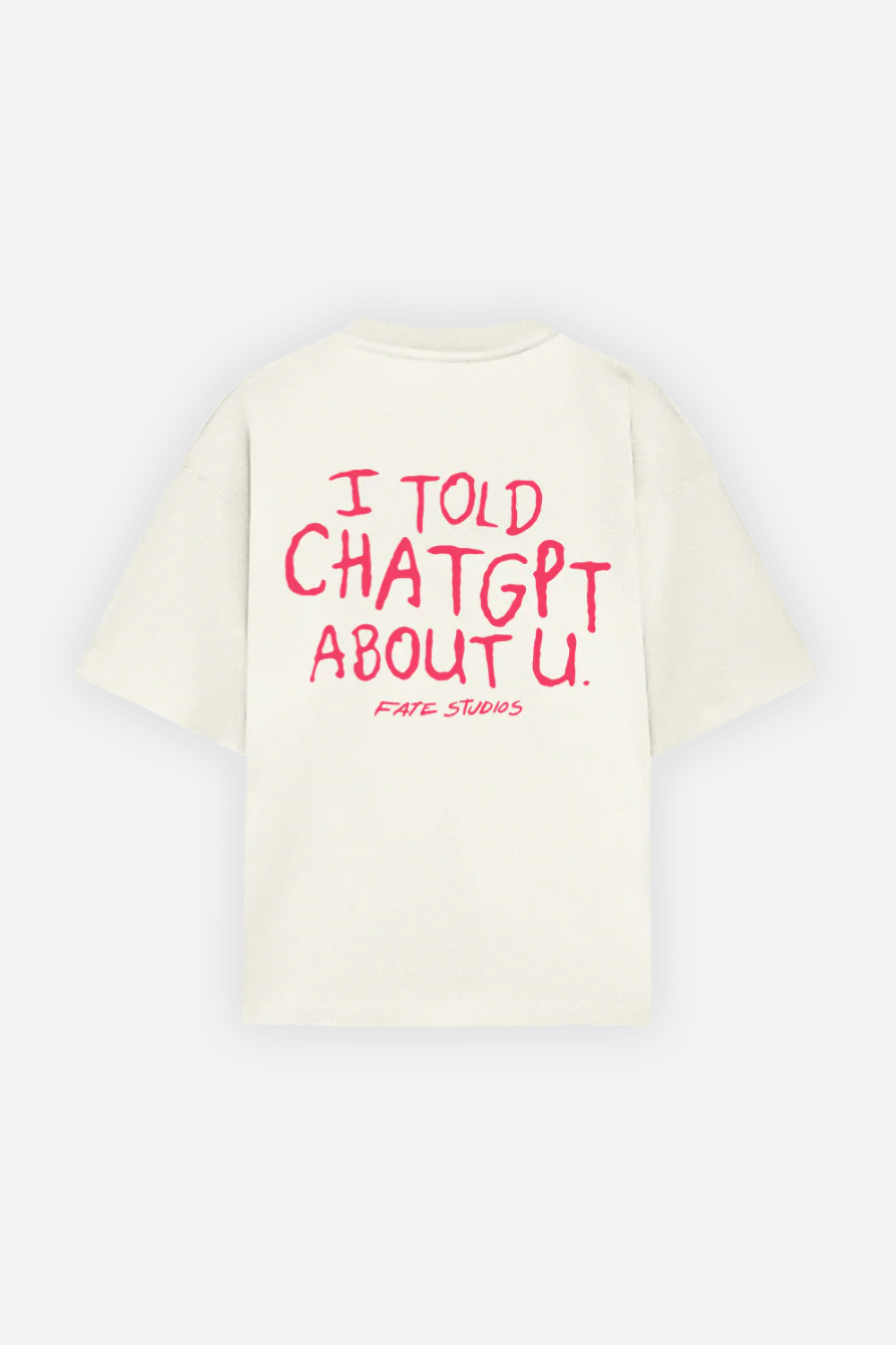 I Told Chat Tee Ivory